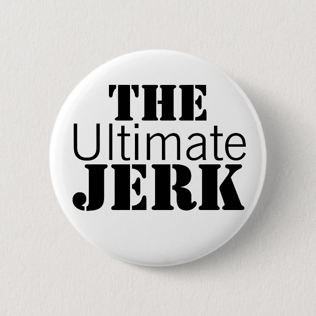 Ultimate Jerk Funny Button (Vorderseite)