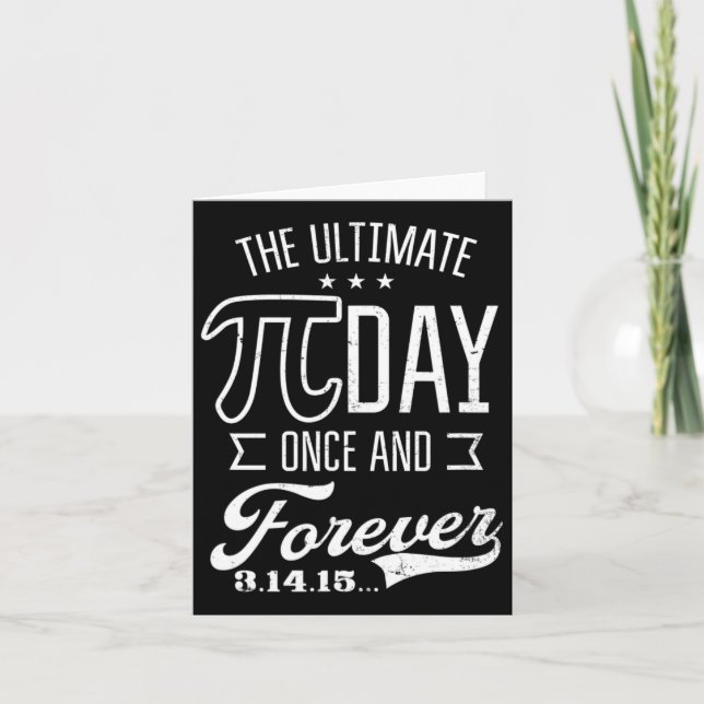Ultimate Pi Day Forever Design Funny Pi Day Karte (Vorderseite)