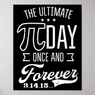 Ultimate Pi Day Forever Design Funny Pi Day Poster