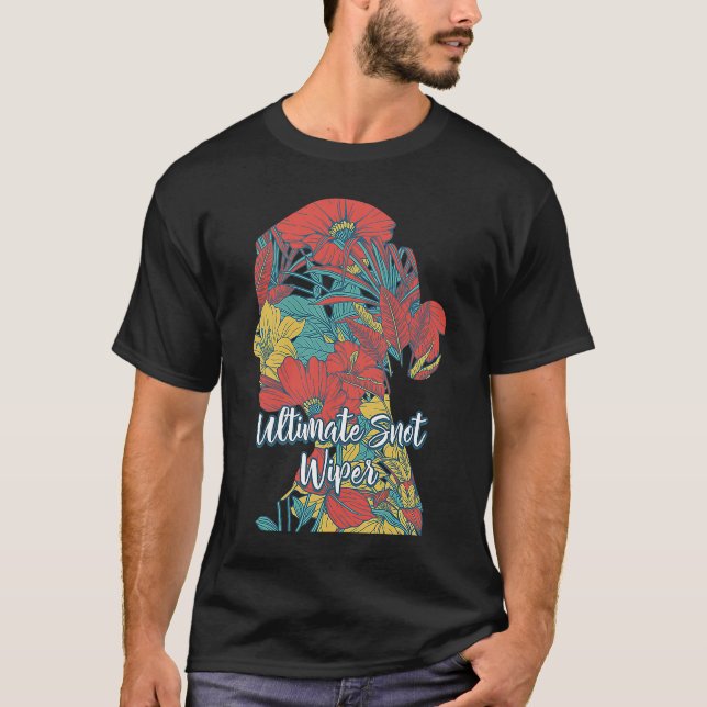 Ultimate Snot Wiper Mama Spaß Mutter Kinder Junge  T-Shirt (Vorderseite)