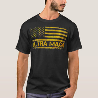 Ultra MAGA T-Shirt