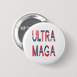 Ultra MAGA Trump Patriotische Republikanische Kons Button