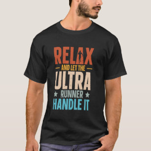 Ultra-Marathon - Lass der Ultra-Runner-Lösung T-Shirt