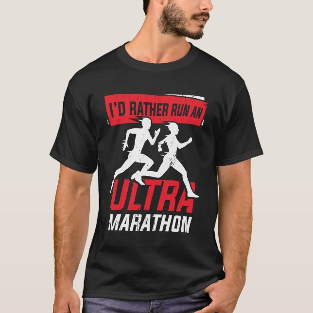 Ultra Marathon Running Marathon Runner-Geschenk T-Shirt (Vorderseite)