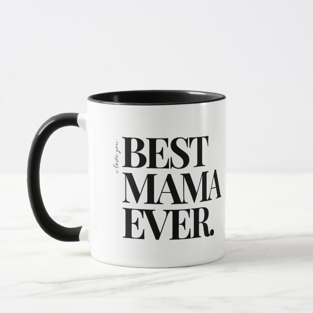 Ultra Modern Bold ‘Best Mama Ever Foto Tasse (Links)