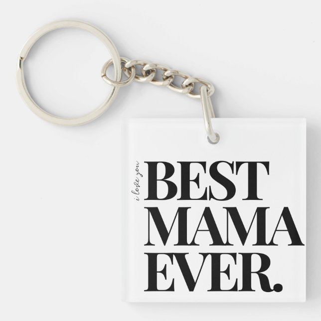 Ultra Modern Bold ‘Best Mama Ever Schlüsselanhänger (Vorderseite)