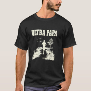 Ultra Papa - Lauf-Sportliebhaber Ultra-Distanz-Läu T-Shirt