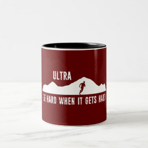 Ultra Running, seien Sie hart, wenn es hart wird Zweifarbige Tasse