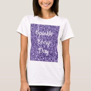 Ultra violett lila Glitter Funkeln Sie jeden Tag T T-Shirt