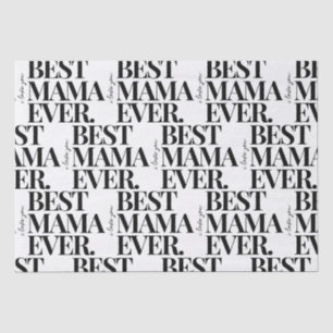 Ultramodernes, feines "Best Mama Ever"-Muster Seidenpapier