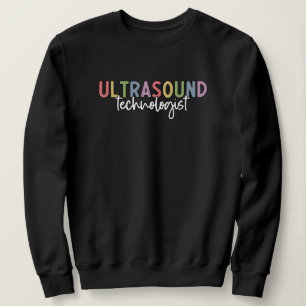 Ultraschalltechnologin   Ultrasound Tech Sweatshirt