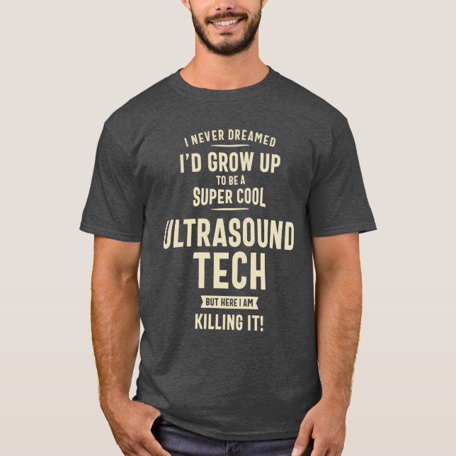 Ultrasound Tech Geschenk Funny Job Titel Beruf T-Shirt (Vorderseite)