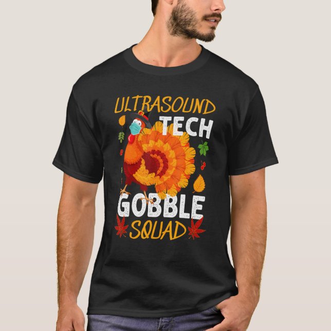 Ultrasound Tech Gobble Squad Türkei Erntedank M T-Shirt (Vorderseite)
