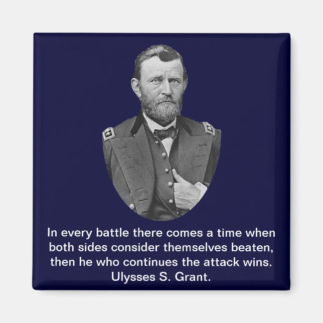 Ulysses S. Grant zitiert. Magnet (Vorne)