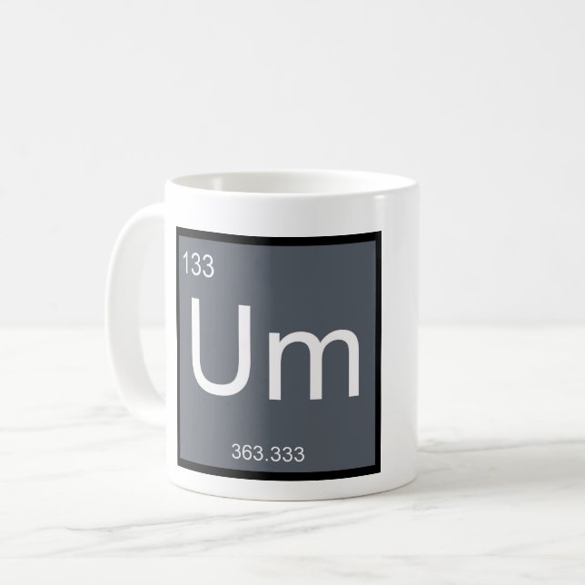 Um, das Element der Verwirrung - Tasse (Vorderseite Links)