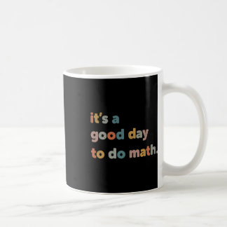 Um es einen guten Tag zu erlernen, Mathematiklehre Kaffeetasse
