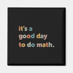 Um es einen guten Tag zu erlernen, Mathematiklehre Magnet