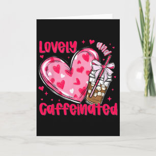 Um liebevoll und koffeinhaltig zu sein, Valentine Karte