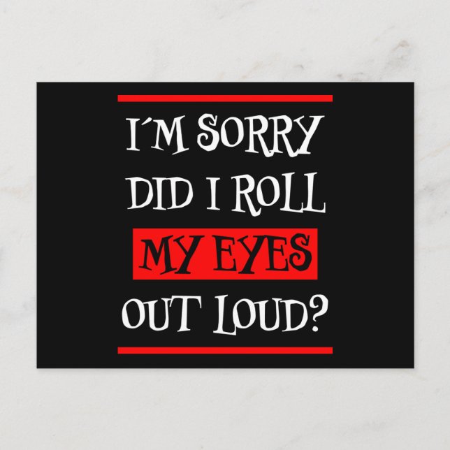 Um mich lustiges Sprichwort zu beleidigen, Sarcasm Postkarte (Vorderseite)