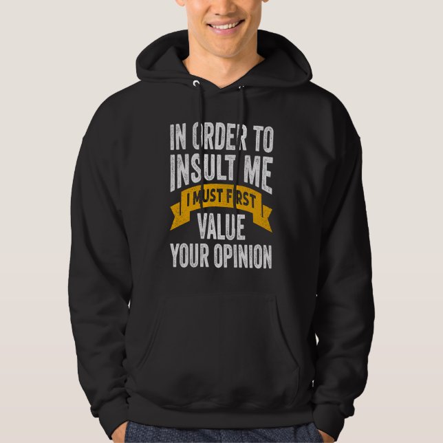Um mich zu belästigen, muss ich zuerst Ihre Entsch Hoodie (Vorderseite)