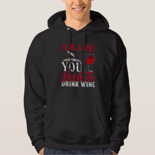 Um Poet Drink Wein Gedichte Schriftsteller Gedicht Hoodie