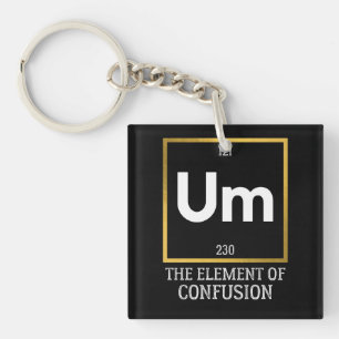 Um The Element of Verwirrung T-Shirt Schlüsselanhänger