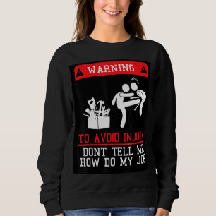 Um Verletzungen zu vermeiden, sage mir nicht, wie Sweatshirt