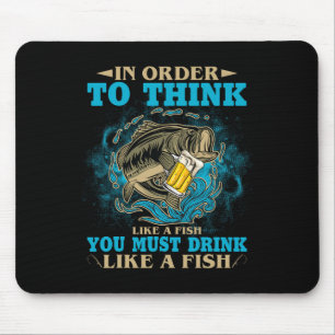 Um wie ein Fisch zu denken, muss man wie ein Fisch Mousepad