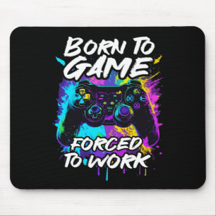 Um zu spielen, muss man arbeiten - buntes Graffiti Mousepad