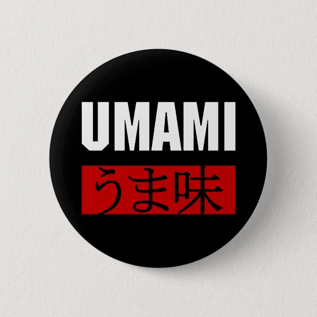UMAMI う ま 味 BUTTON (Vorderseite)