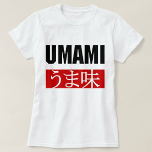 UMAMI う ま 味 T-Shirt