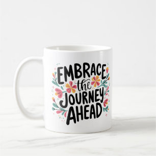 Umarm die bevorstehende Reise Boho Floral-Typograf Kaffeetasse