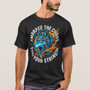 UmarmDasChaos Wolf T-Shirt – Finde deine Stärke