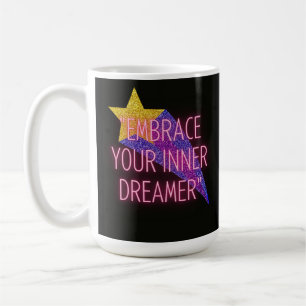 Umarme deinen inneren Träumer Kaffeetasse