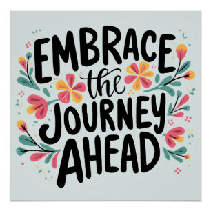 Umarme die bevorstehende Reise Boho Floral-Typogra Poster