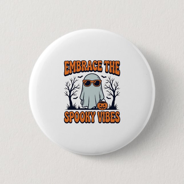 Umarme die Grusel-Vibes Geist Halloween-Shirt_1 Button (Vorderseite)