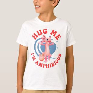 Umarme mich, ich bin amphibisch! Lustiger Axolotl T-Shirt