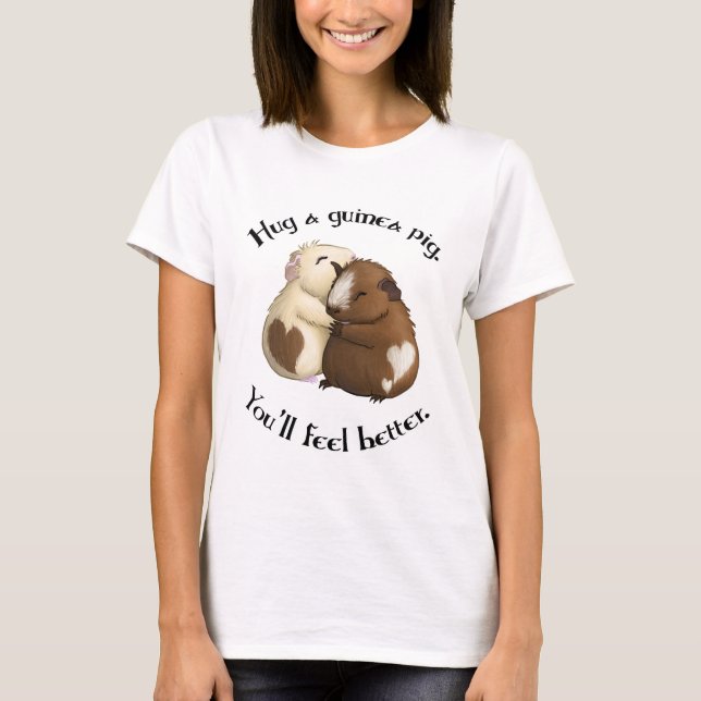 Umarmen Sie ein Meerschweinchen T-Shirt (Vorderseite)