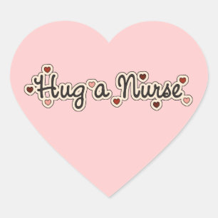 Umarmen Sie eine Krankenschwester-T - Shirts und Herz-Aufkleber
