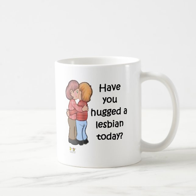Umarmen Sie eine Lesbe Tasse (Rechts)