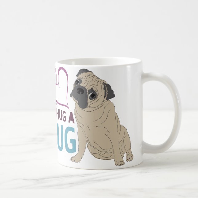 UMARMEN SIE EINE MOPS-TASSE KAFFEETASSE (Rechts)