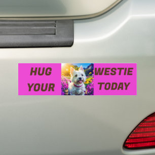 Umarmen Sie heute Ihren Westie Autoaufkleber