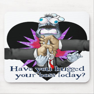 Umarmen Sie Ihren Chef Mousepad