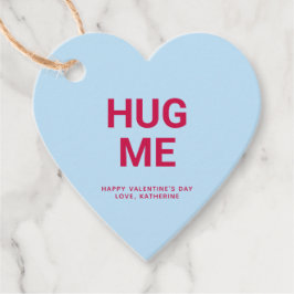 Umarmen Sie mich am niedlichen Valentinstag Geschenkanhänger