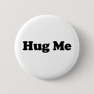 Umarmen Sie mich Button