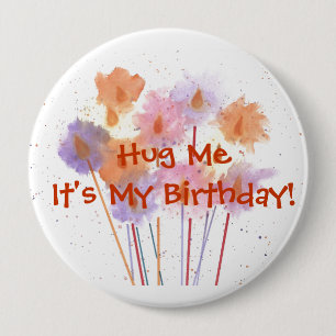 Umarmen Sie mich, den es mein Geburtstag ist! Button