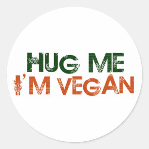 Umarmen Sie mich, ich bin Vegan Runder Aufkleber
