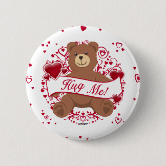 Umarmen Sie mich! Valentinstag Teddybär Button
