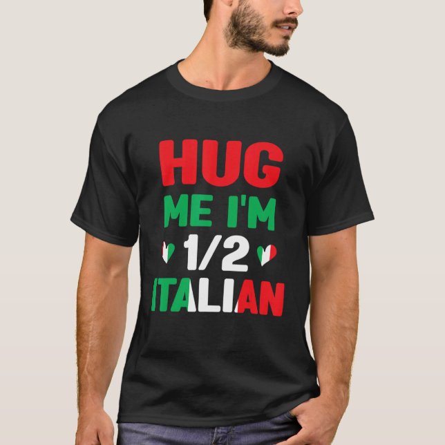 Umarmung Ich bin 12 halb Italienisch, amerikanisch T-Shirt (Vorderseite)