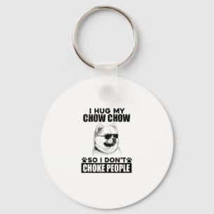 Umarmung meiner Chow Chow, damit ich nicht Leute e Schlüsselanhänger